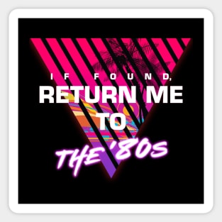 Return Me To The 80s Sticker